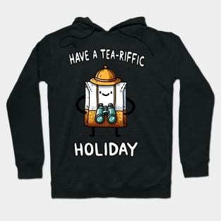 Have a Tea-riffic Holiday Hoodie